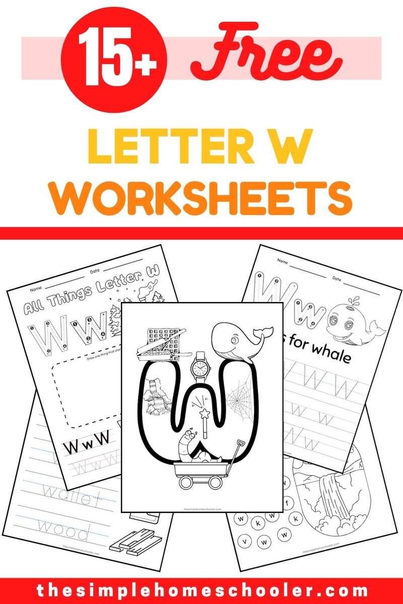 15 Free Letter W Worksheets For Preschool And Kindergarten The Simple Homeschooler 15 Free Letter W Worksheets For Preschool And Kindergarten The Simple Homeschooler