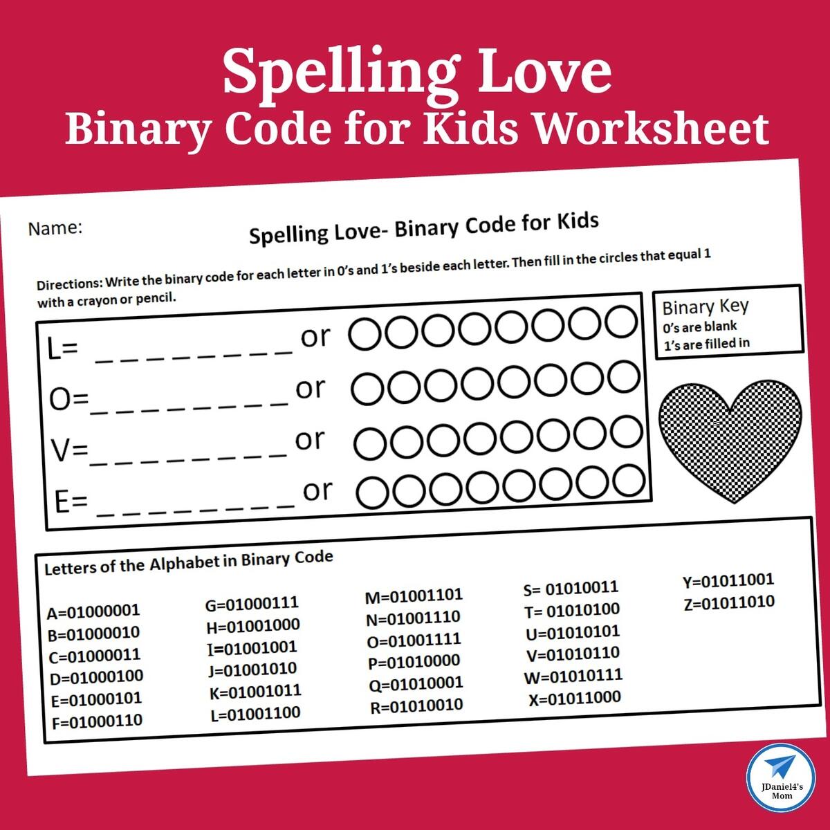 Binary Code For Kids Worksheet Spelling Love JDaniel4s Mom
