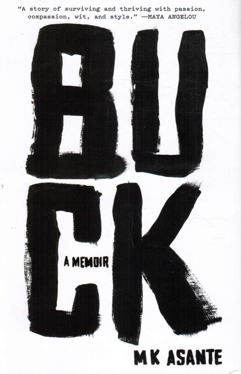 Buck A Memoir Asante MK 9780812993417 Books Amazon ca