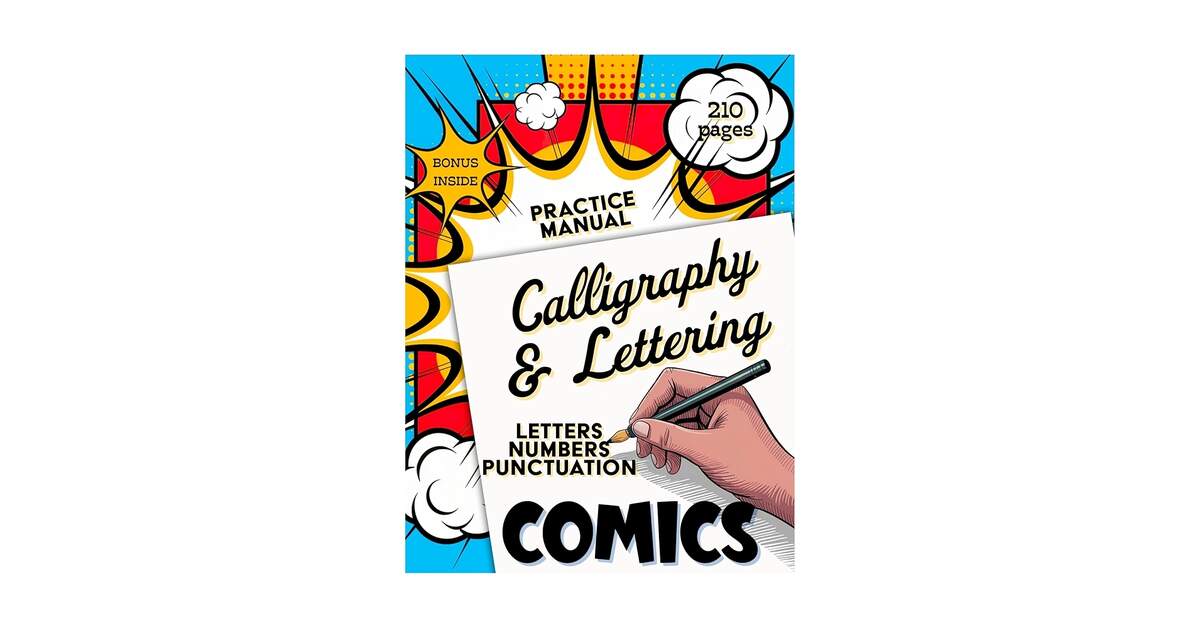 COMICS Calligraphy Lettering Workbook ENJOY Master Bold Comics Explosive Alphabets Speed Lines Bursts 210 Practice Pages Of Letters Numbers Punctu Brush Pen Drills Comic EBook LOOPINKY