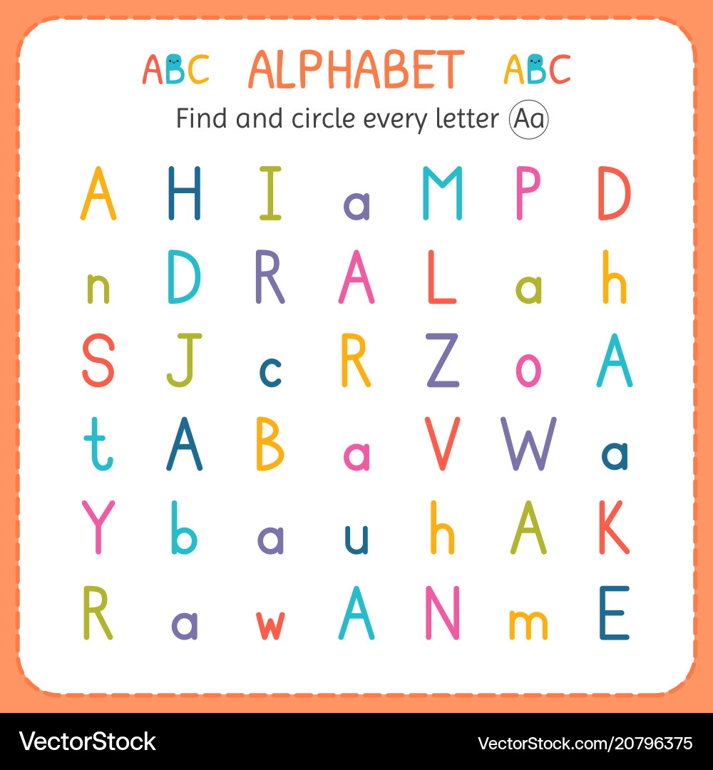 Find And Circle Every Letter A Worksheet Royalty Free Vector VectorStock Worksheet For Kids Circle The Letters That Match The First Letter In Each Row Educational Activities Stock Illustration Illustration Of Dyslexia Primary 136312568