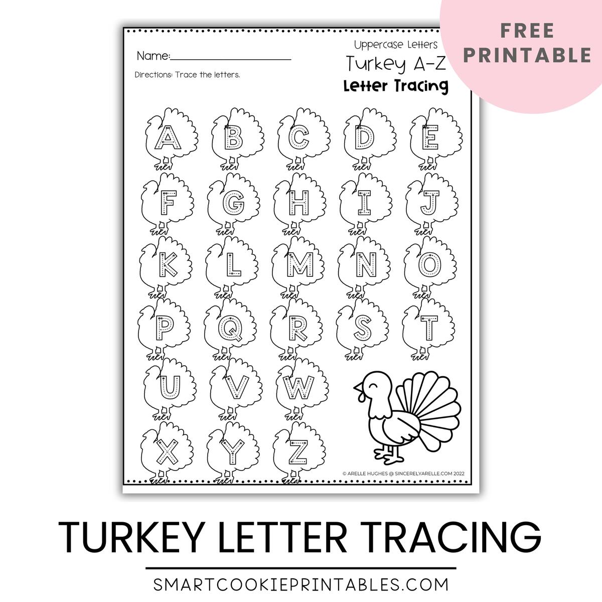 Free Turkey Alphabet Letter Tracing Printables Smart Cookie Printables
