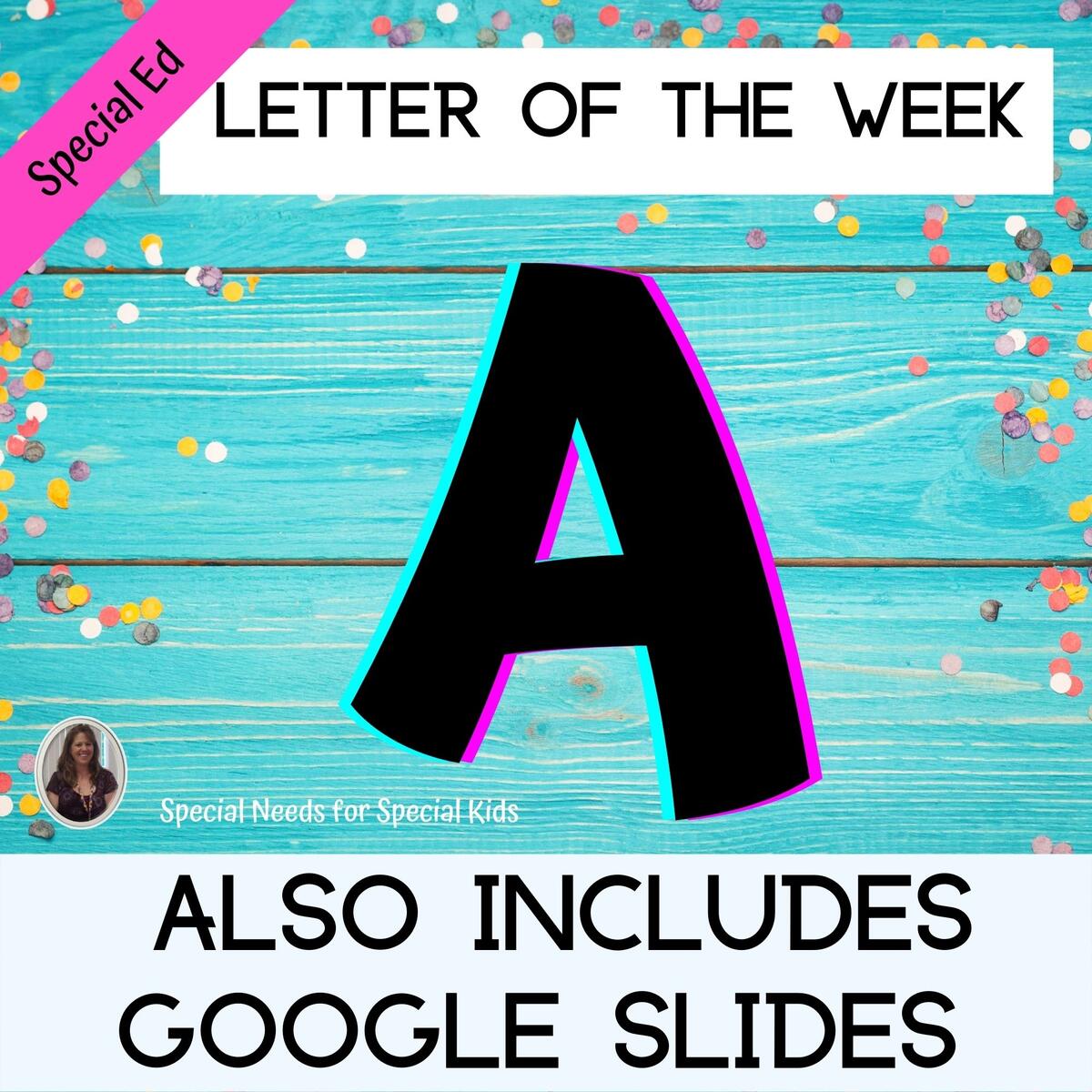 Letter Of The Week Letter A Unit For Special Education PRINT And DIGITAL Special Needs For Special Kids