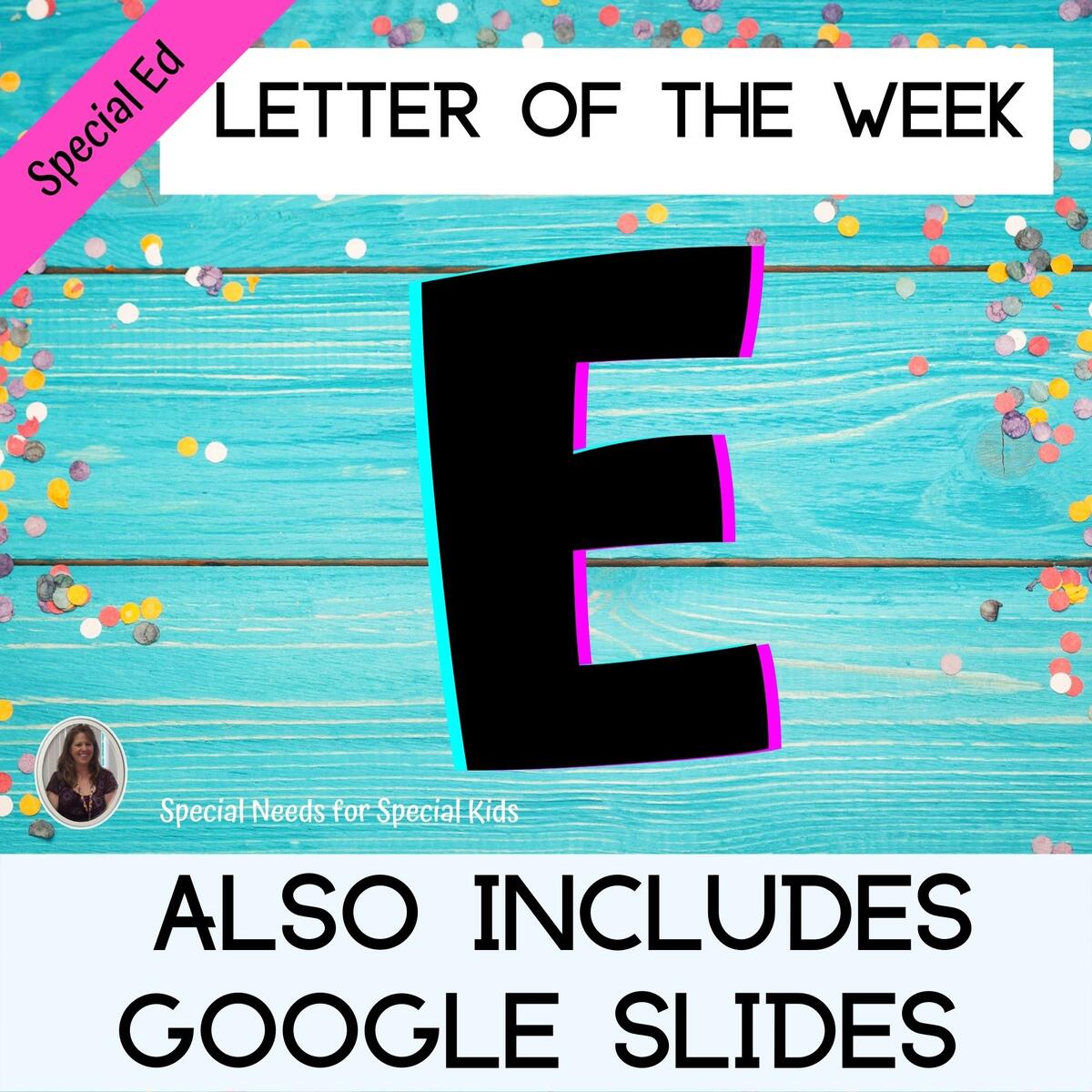 Letter Of The Week Letter E Unit For Special Education PRINT AND DIGITAL Special Needs For Special Kids