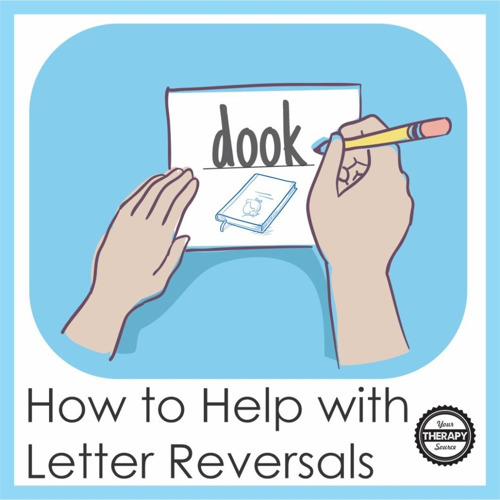 Letter Reversals Your Therapy Source Letter Reversals Your Therapy Source